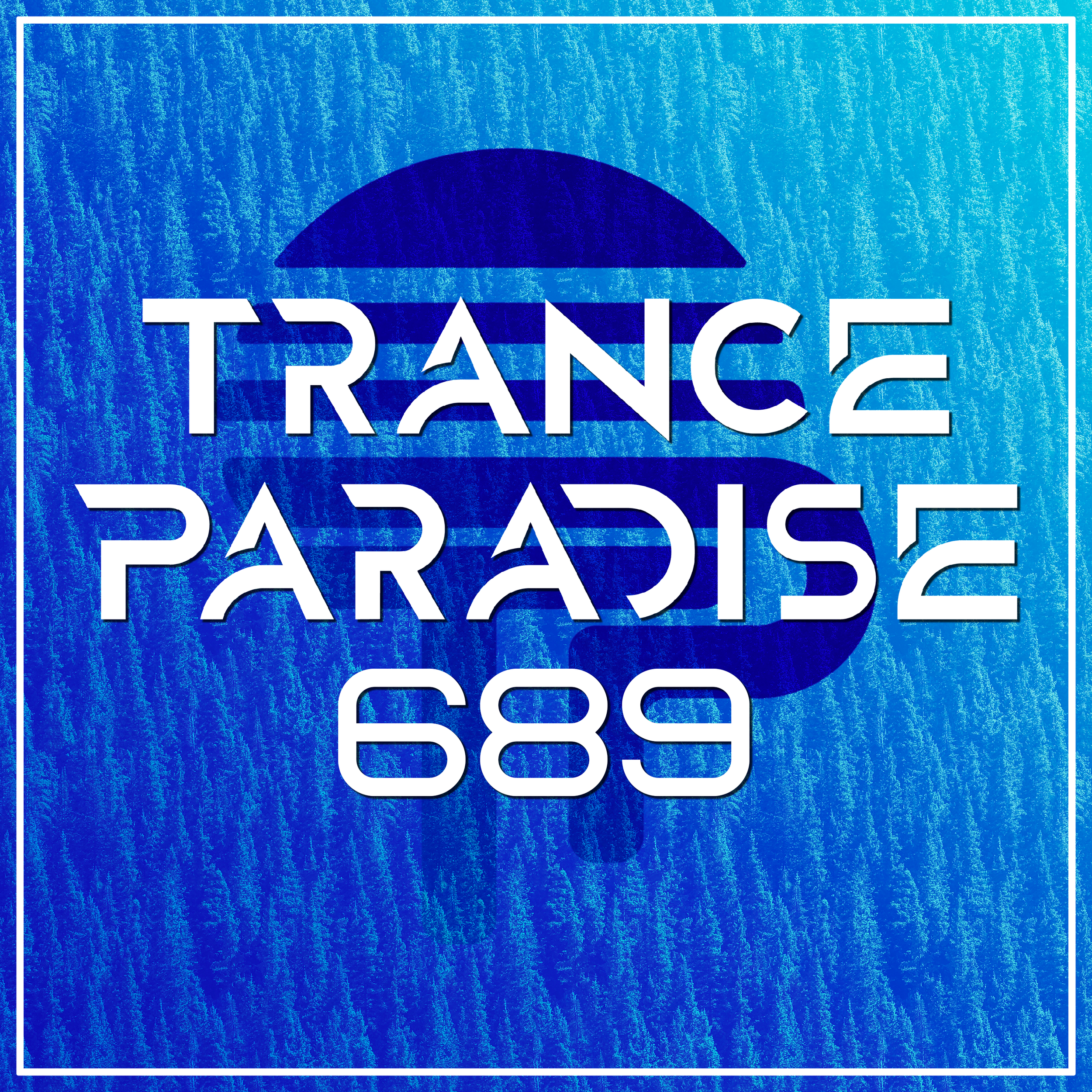 Trance Paradise 689 (iMG Guest Mix)