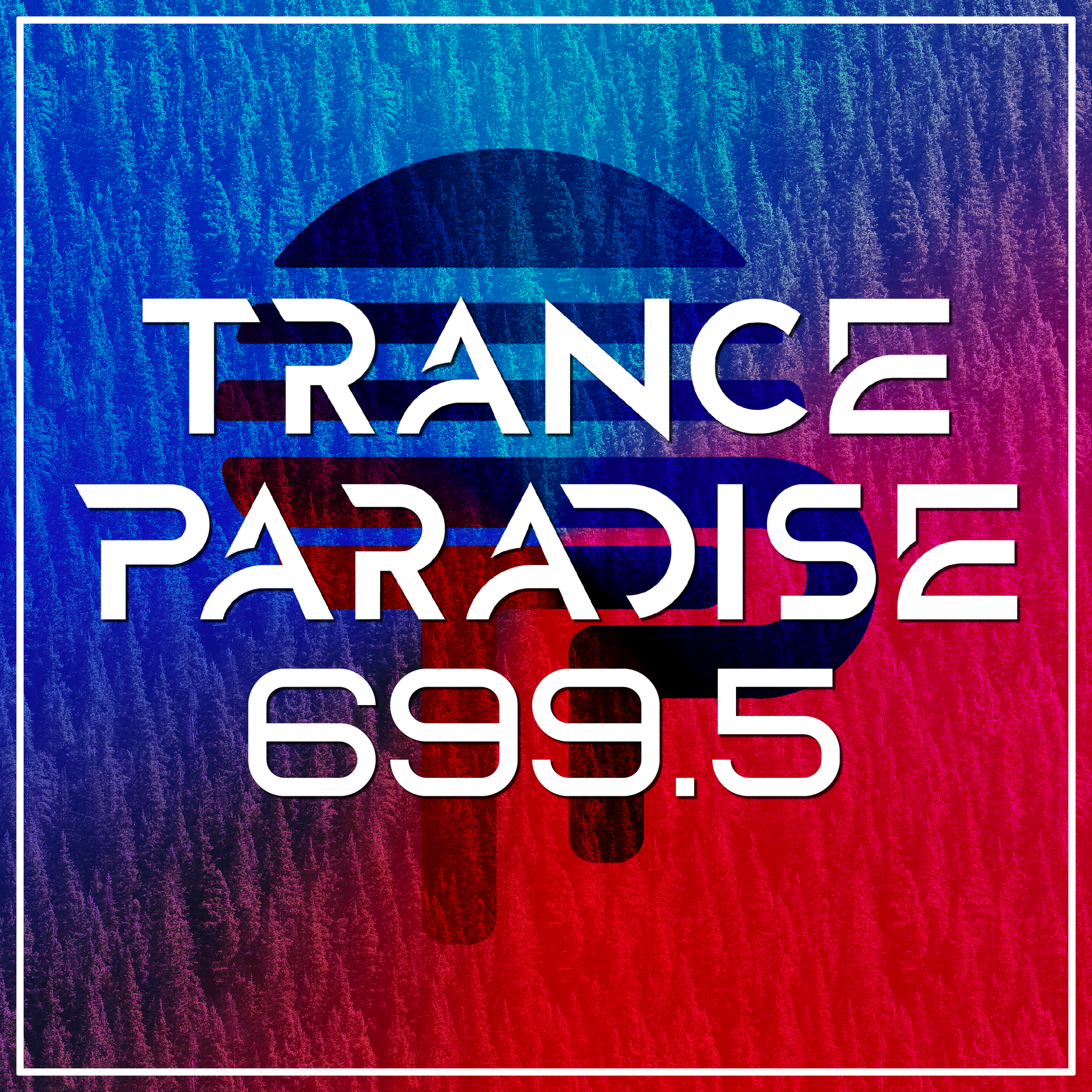 Trance Paradise 699.5 (Classics Mix)