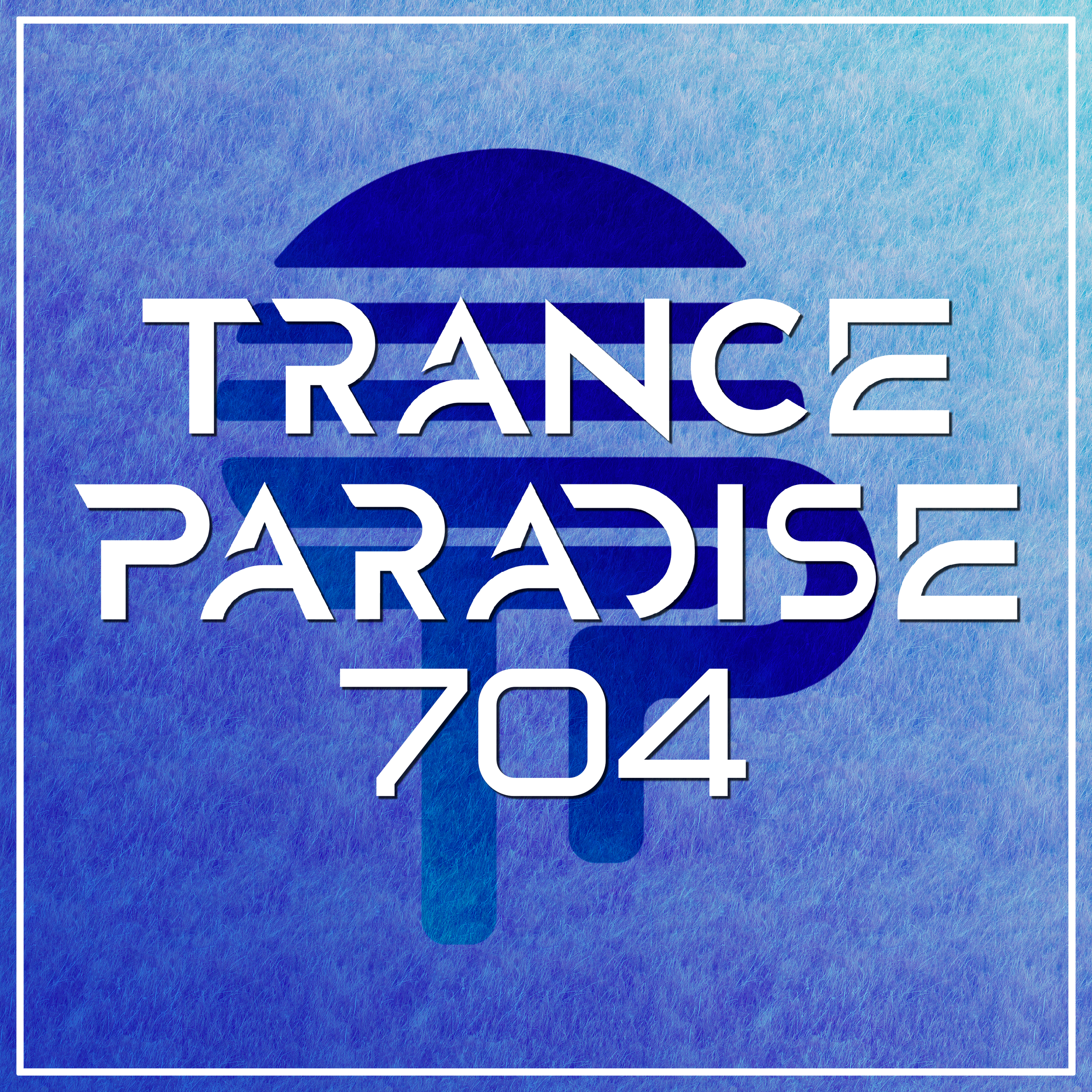 Trance Paradise 704