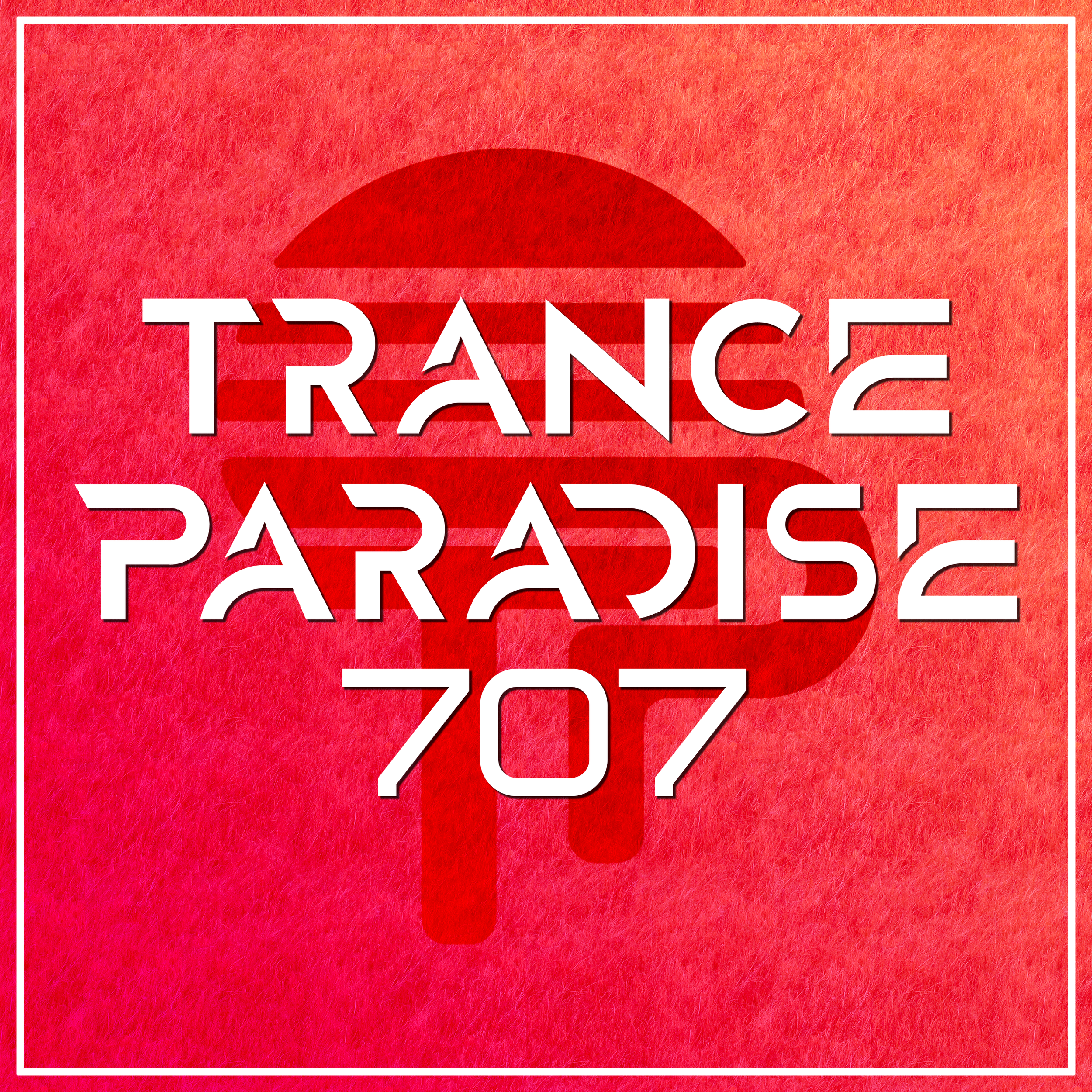 Trance Paradise 707 (iMG Guest Mix)