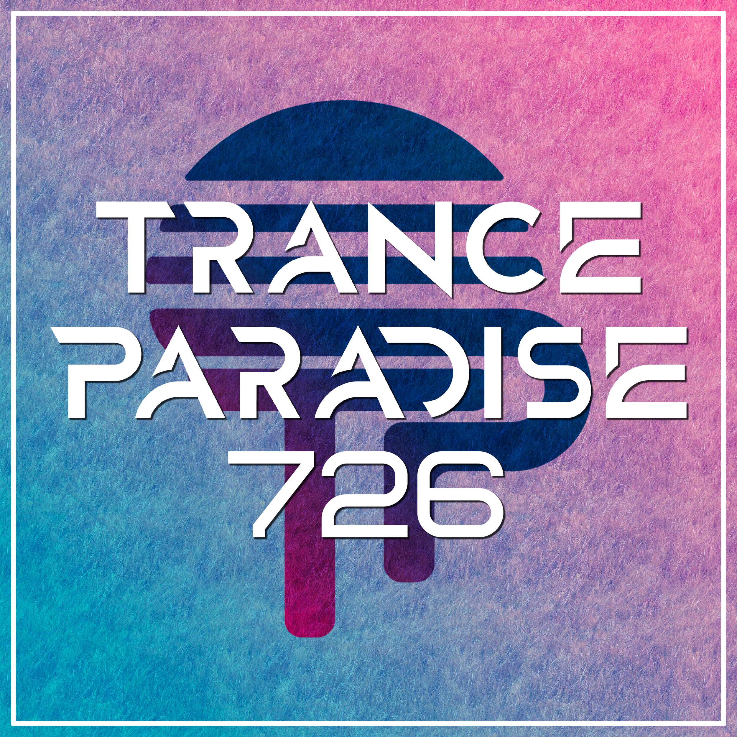 Trance Paradise 726