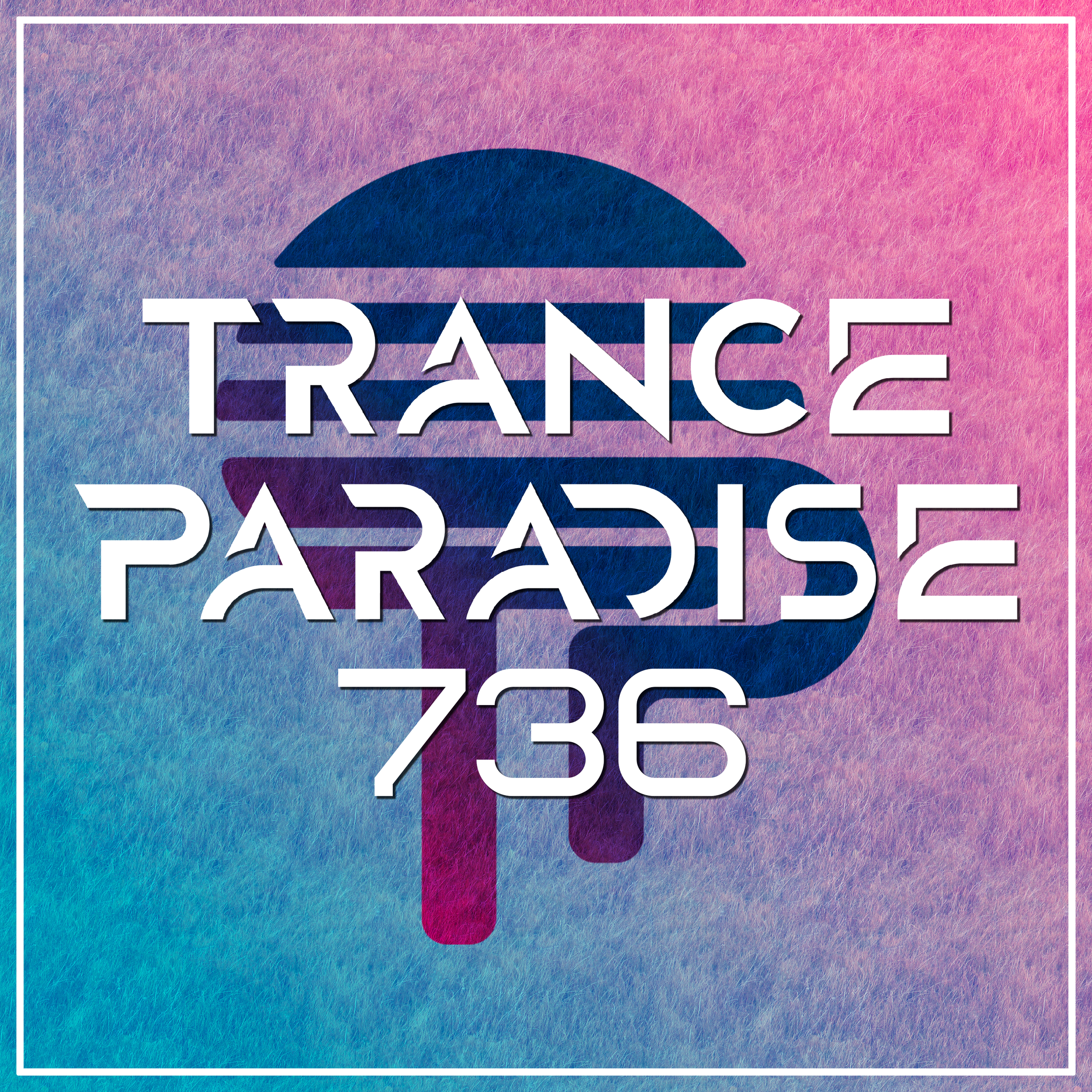Trance Paradise 736
