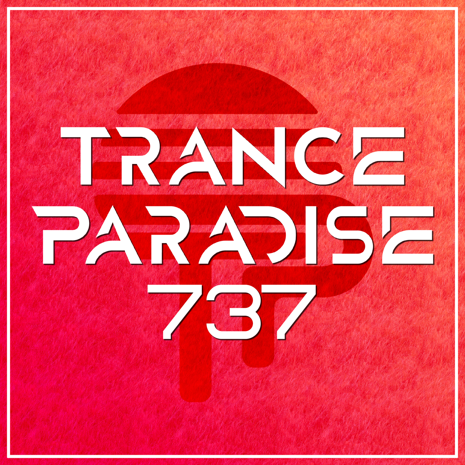 Trance Paradise 737 episode artwork