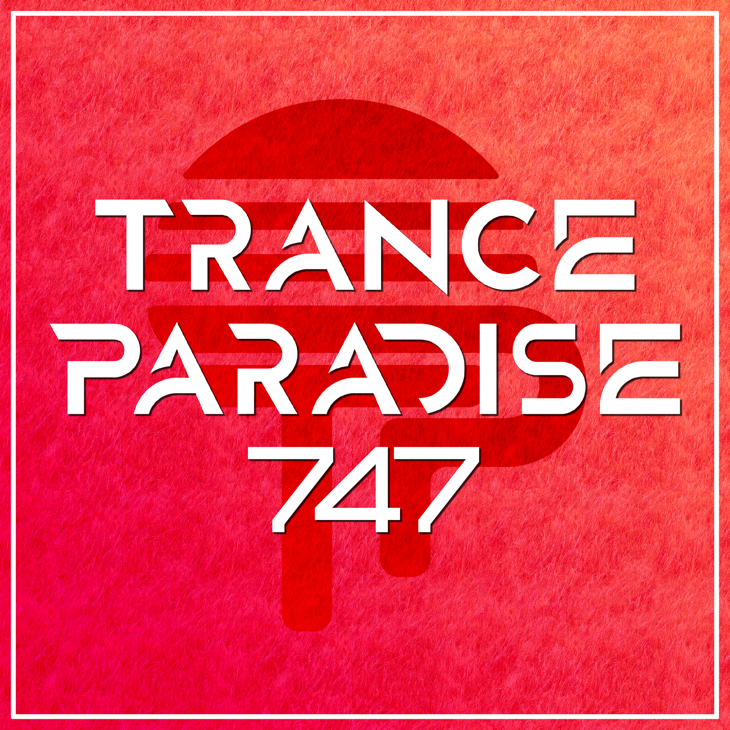 Trance Paradise 747