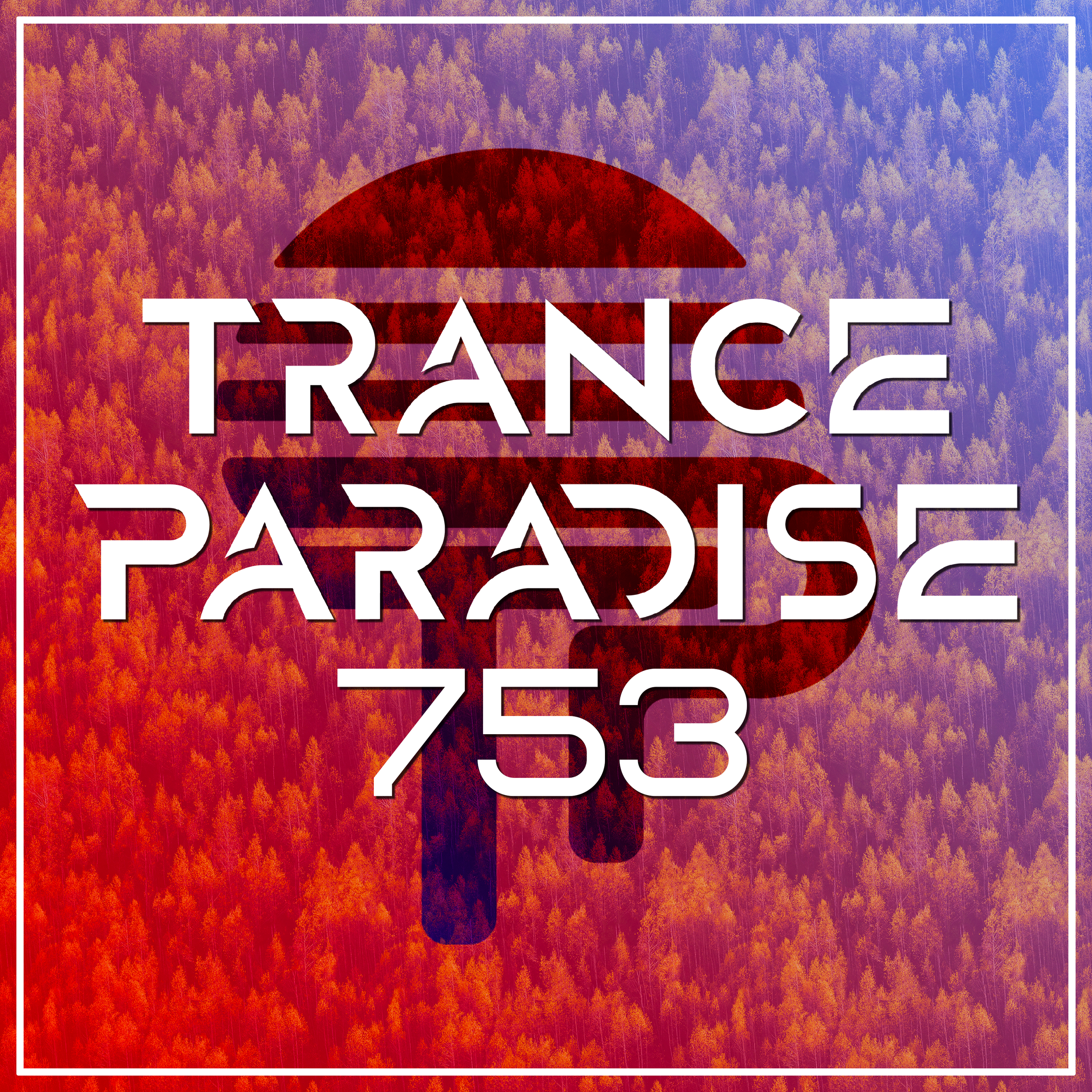 Trance Paradise 753