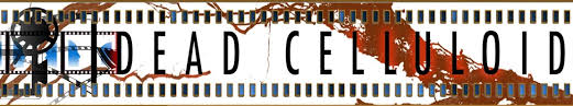 dead celluloid uk.jpg
