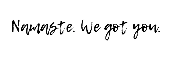 SLAY & NAMASTE