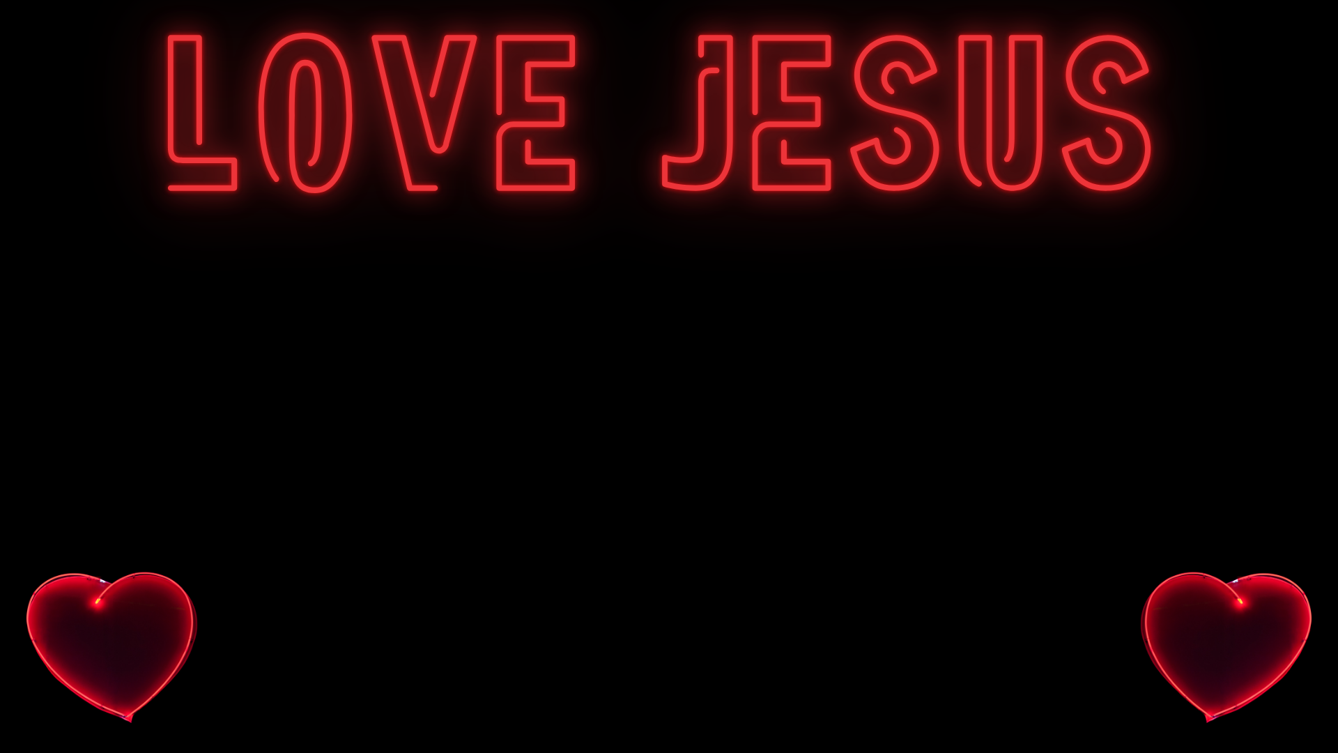 “Love Jesus” 