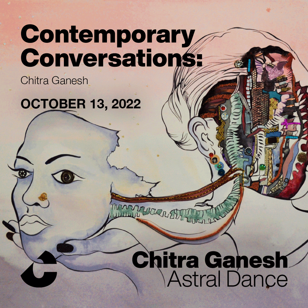 Contemporary Conversations: Chitra Ganesh & Human Capital