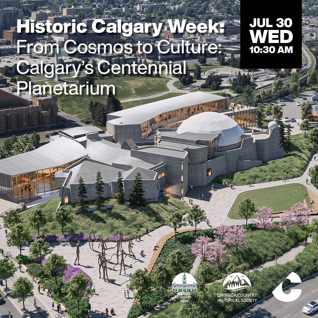 Historic Calgary Week | From Cosmos to Culture: Calgary’s Centennial Planetarium