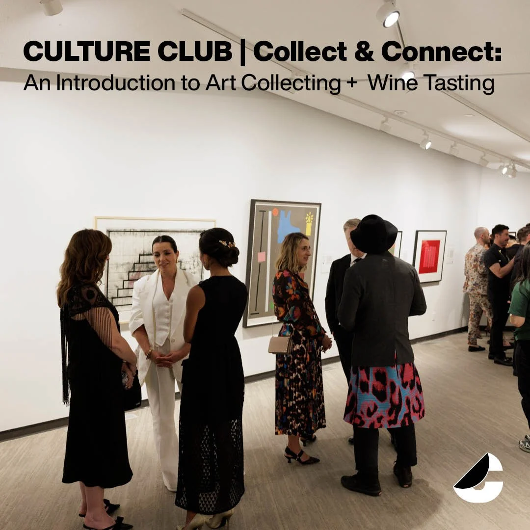 Culture Club | Collect & Connect: An Introduction to Art Collecting + Wine Tasting