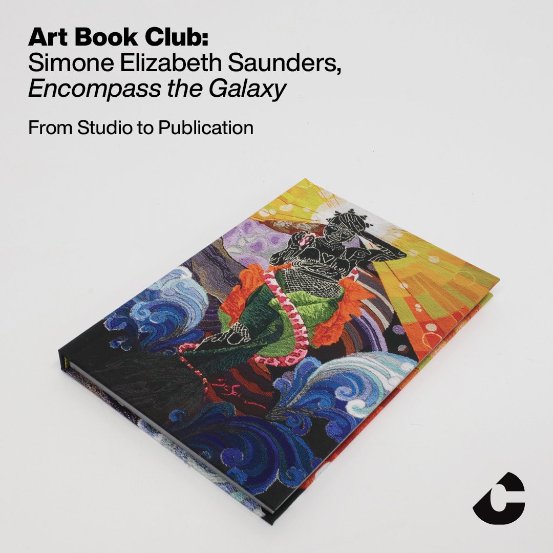 Art Book Club | Simone Elizabeth Saunders, Encompass the Galaxy: From Studio to Publication