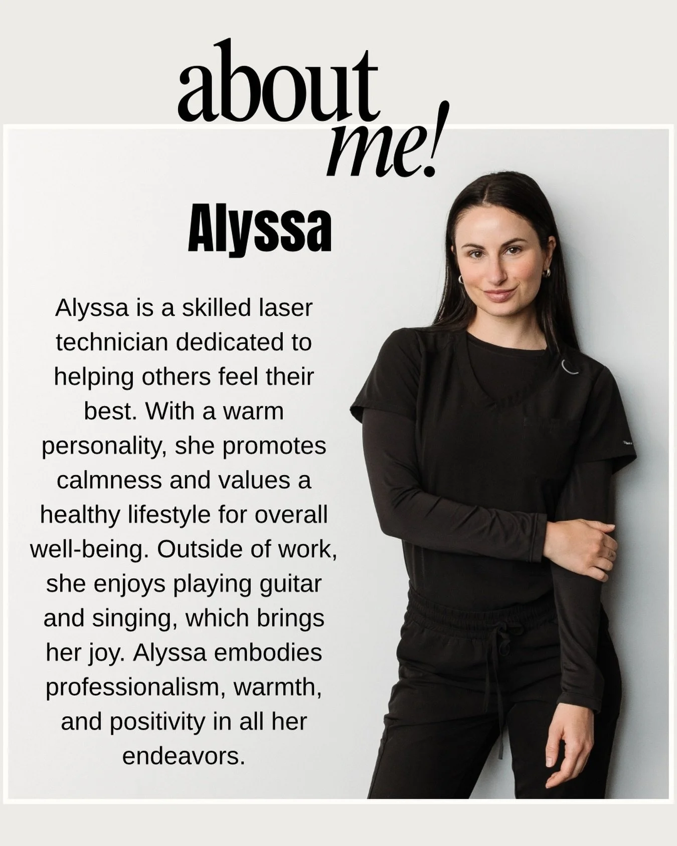 Alyssa is more than just a skilled laser technician - she's a beacon of warmth and positivity. Dedicated to her craft and committed to helping others, she finds joy in music outside of work. With her guitar and singing, she embodies the perfect blend