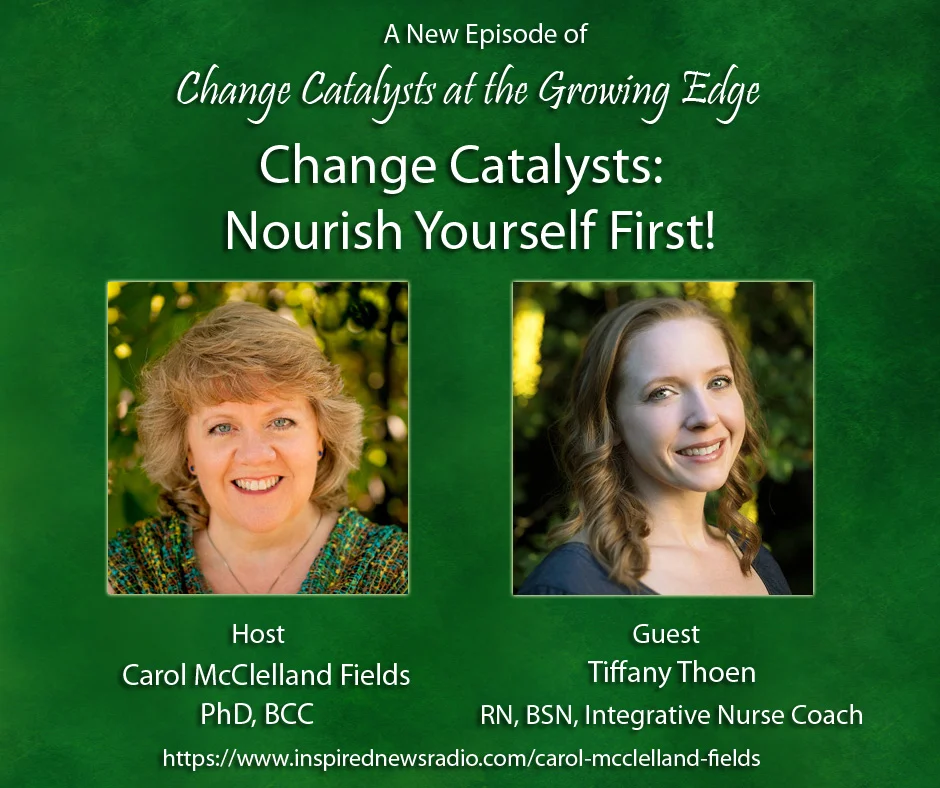CC - Change Catalysts Nourish Yourself First -Episode 5 Image - 11.28.18.jpg
