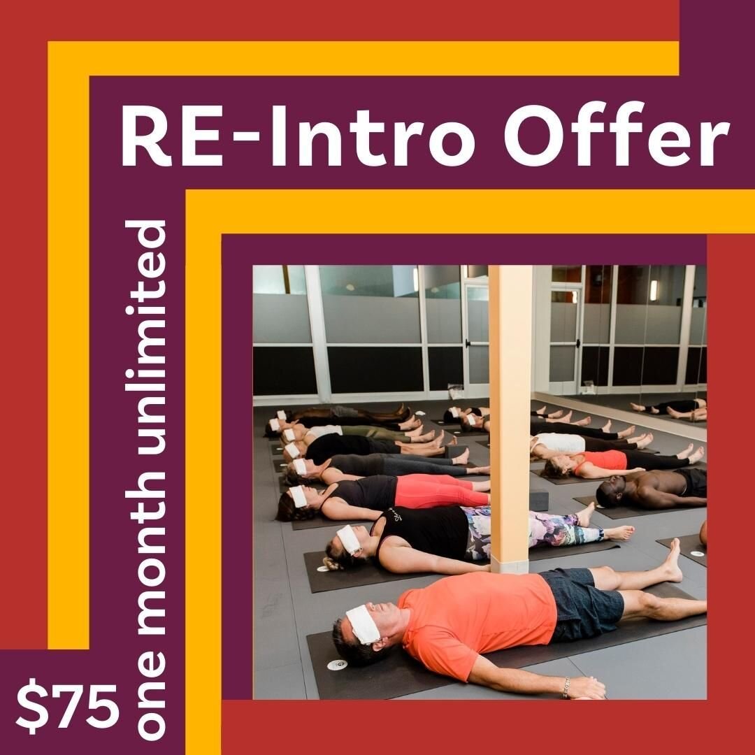 You know you miss the warm welcome, hot room, and those oh-so-lovely peppermint towels!!
 
Has it been a year or more since you've practiced with us? Now is the perfect time to come back! Our brand new RE-Intro Offer is available any student who hasn