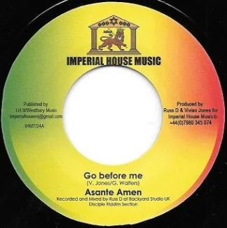 IHM - Asanti Amen / The Disciples - Go Before Me - 7''