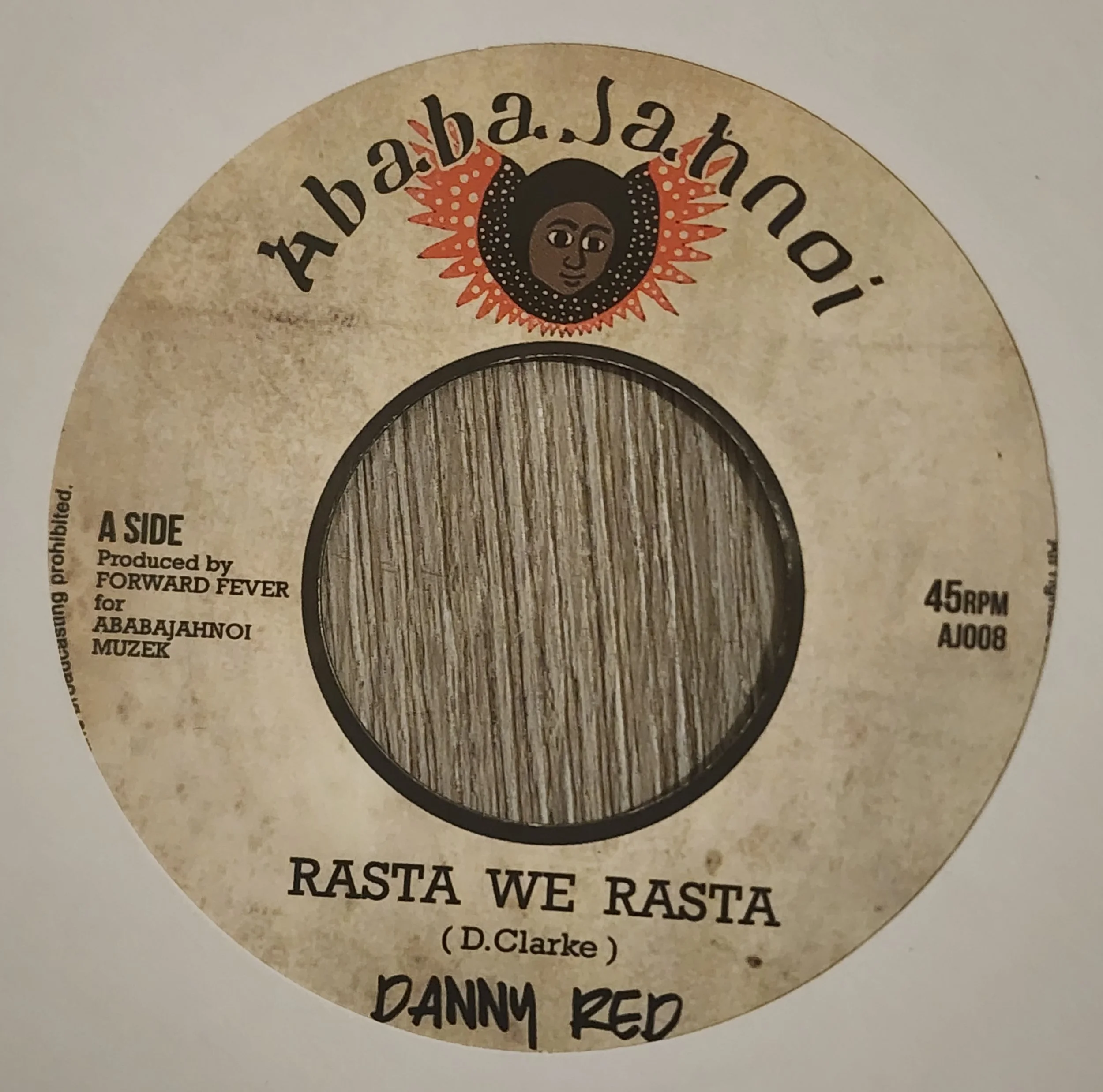 AJ-008 - Danny Red / Forward Fever - Rasta We Rasta + Africa To Hollywood Dub - 7