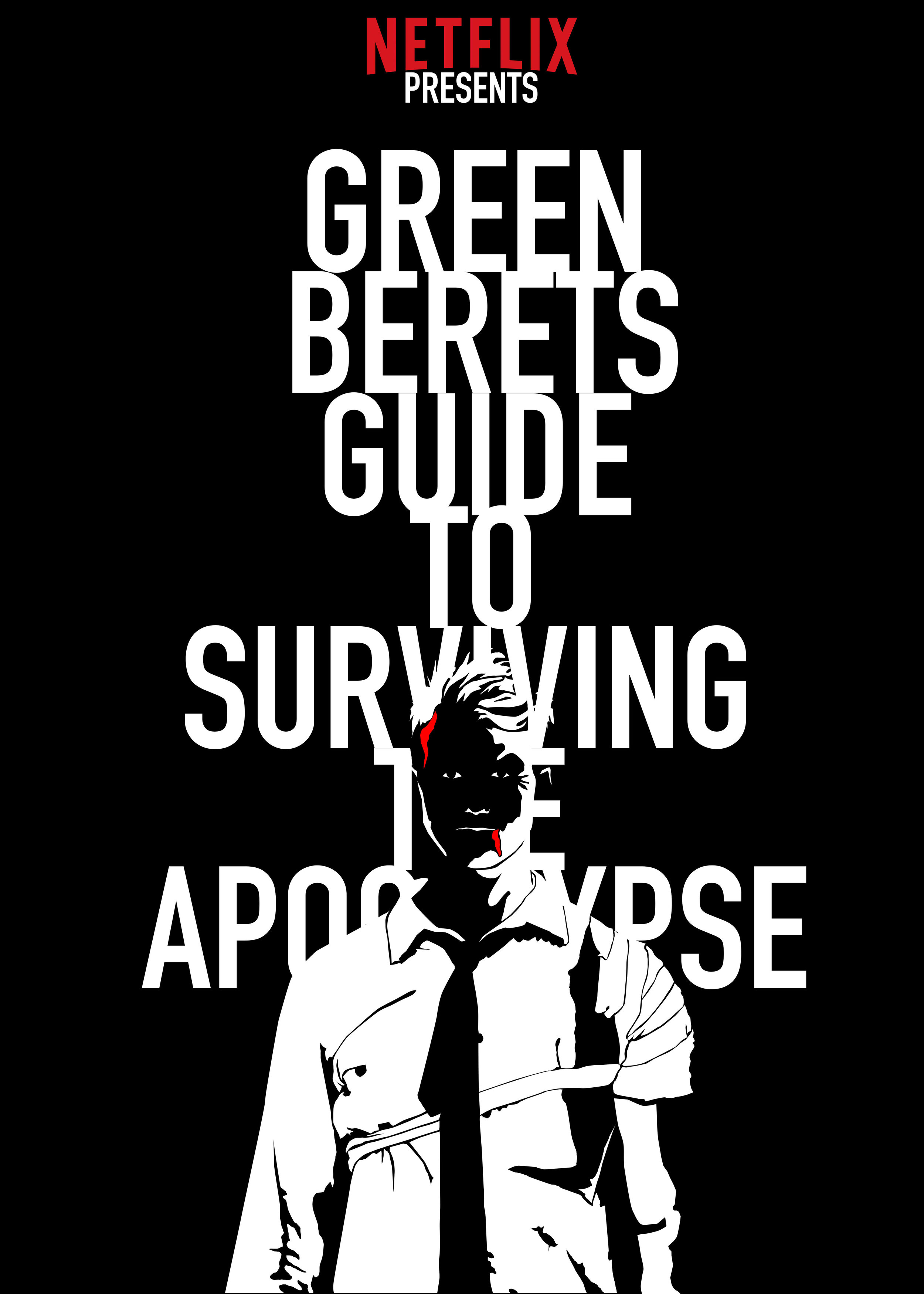 GREEN BERET’S GUIDE TO SURVIVING THE APOCALYPSE