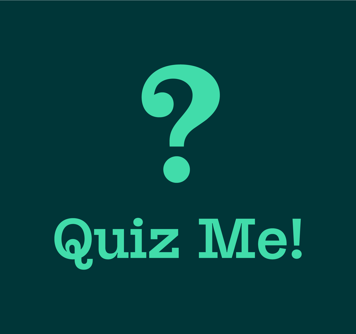 Quiz Me!