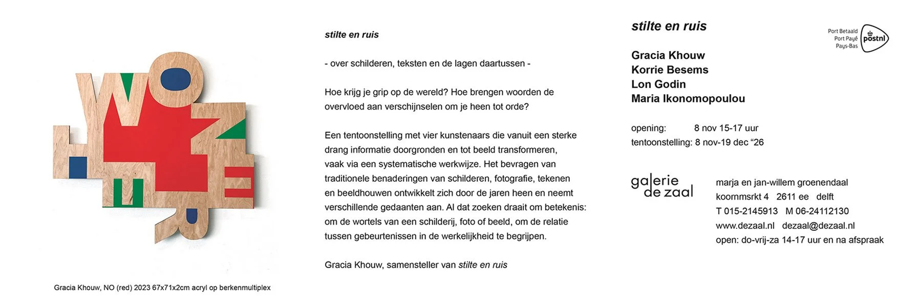 Stilte en ruis/ White Noise and Silence - Galerie de Zaal Delft, 8 November -19 December 