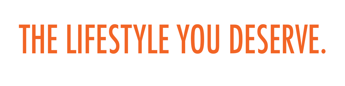 TheLifestyleYouDeserve.png