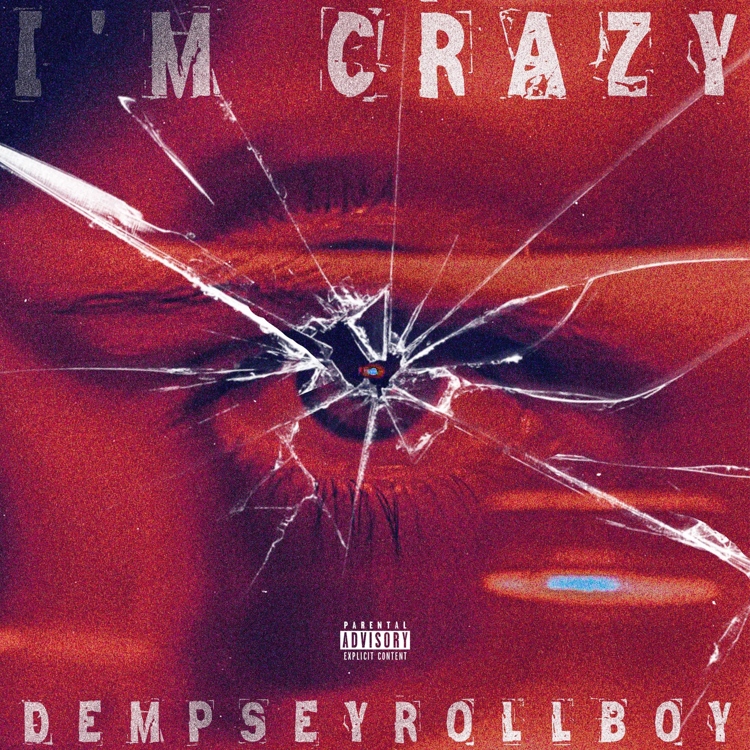 I’m Crazy (Single)