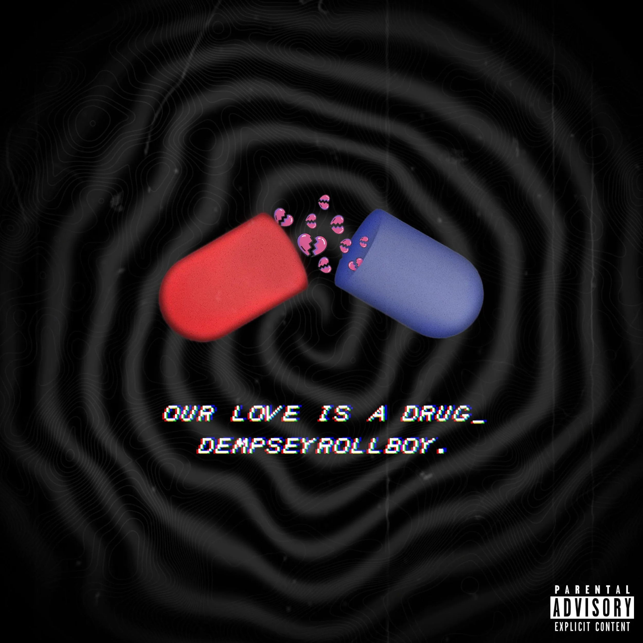 Our Love Is a Drug (Single)