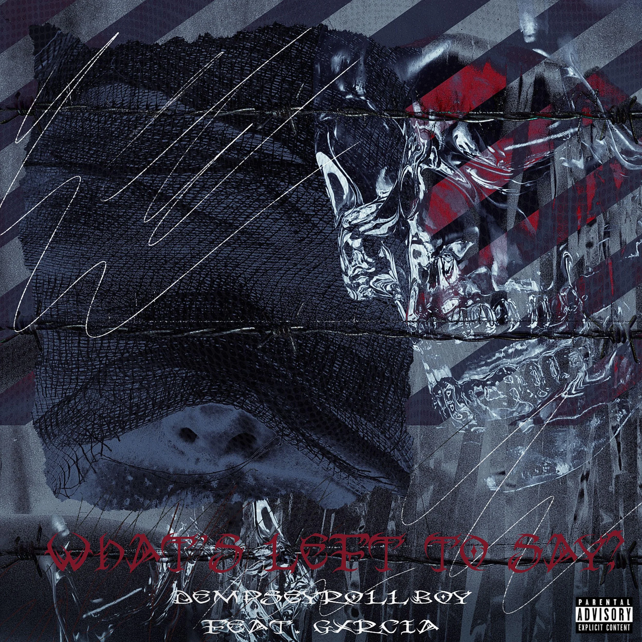 What’s Left to Say? (Single) with Gxrcia