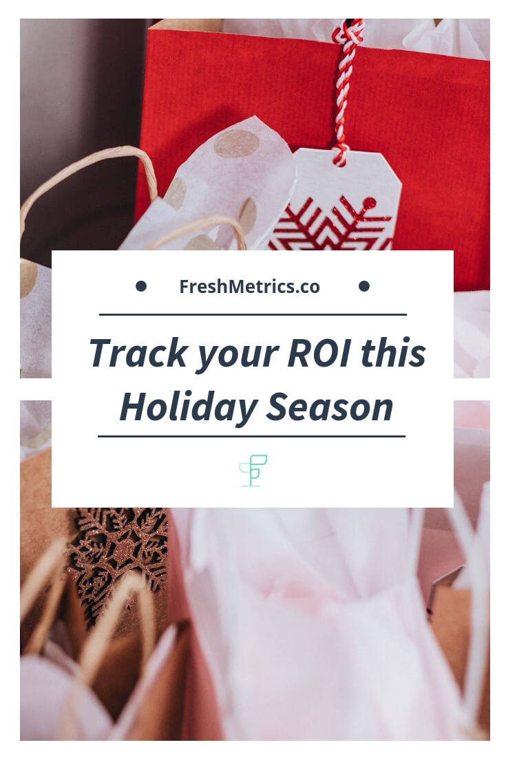 Blog - Track your ROI this Holiday Season.jpg