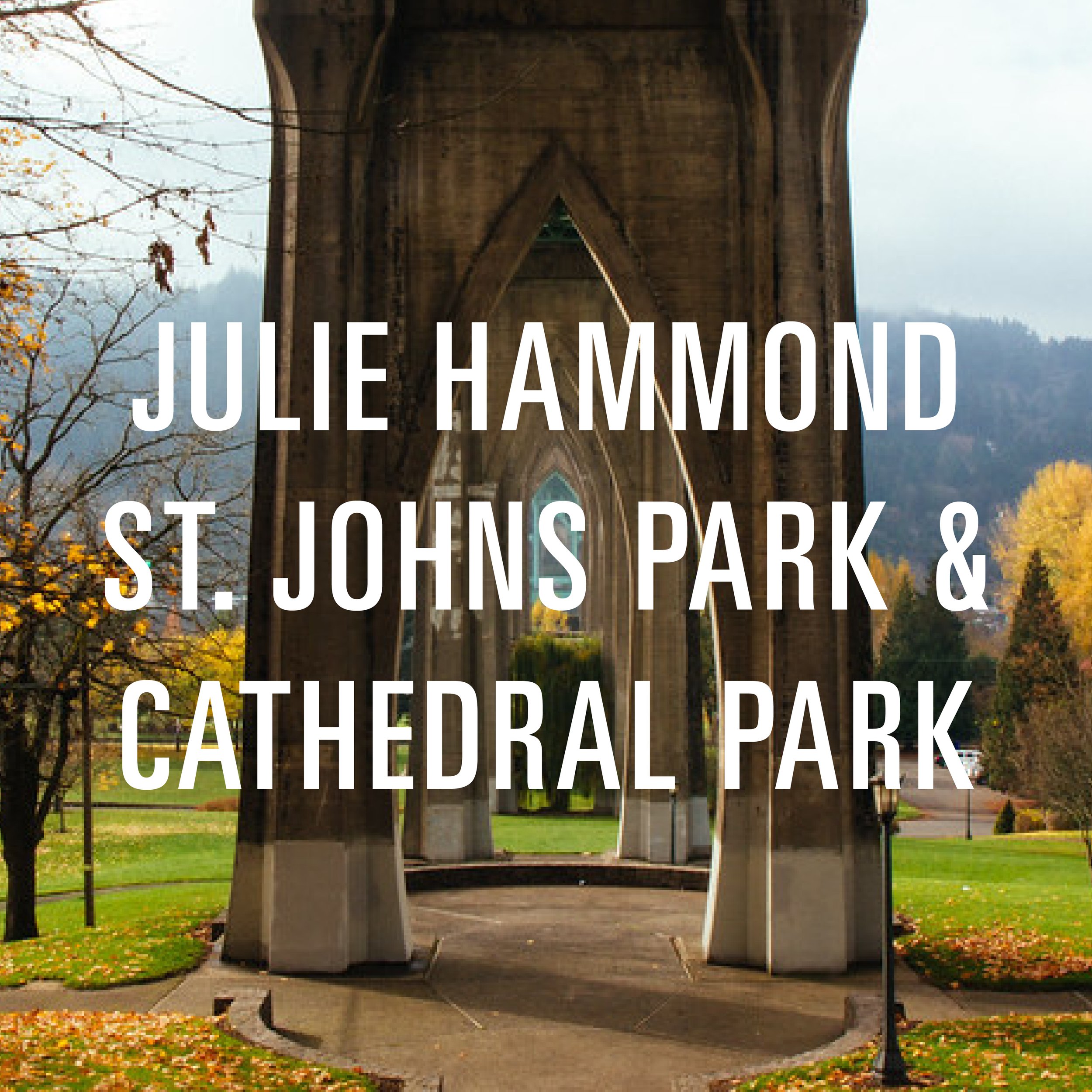 Julie Hammond St Johns Park &amp; Cathedral Park