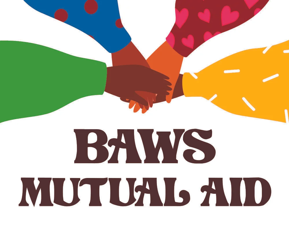 BAWS EXPANDS OUR MUTUAL AID OFFERINGS