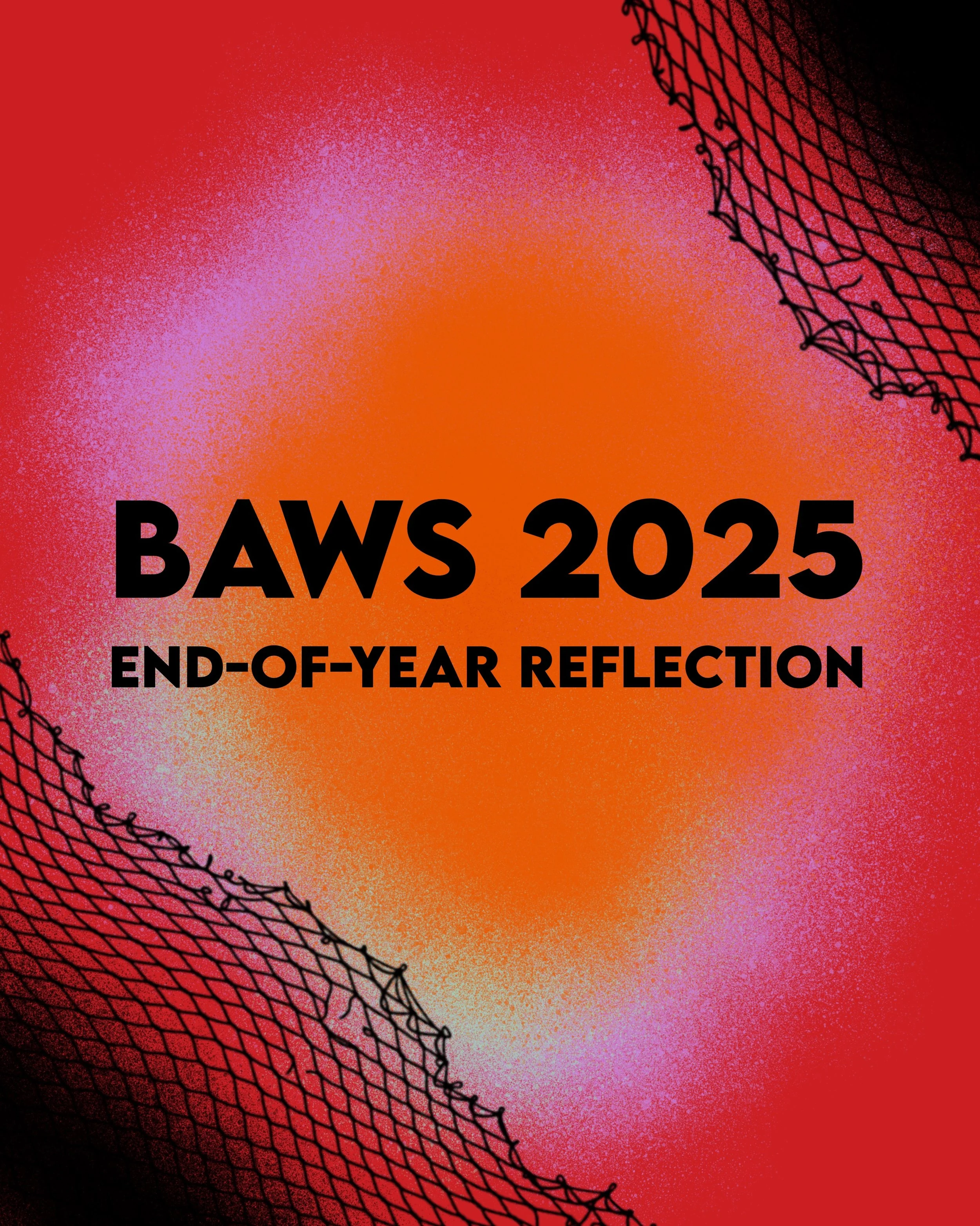 BAWS 2025 End-of-Year Reflection