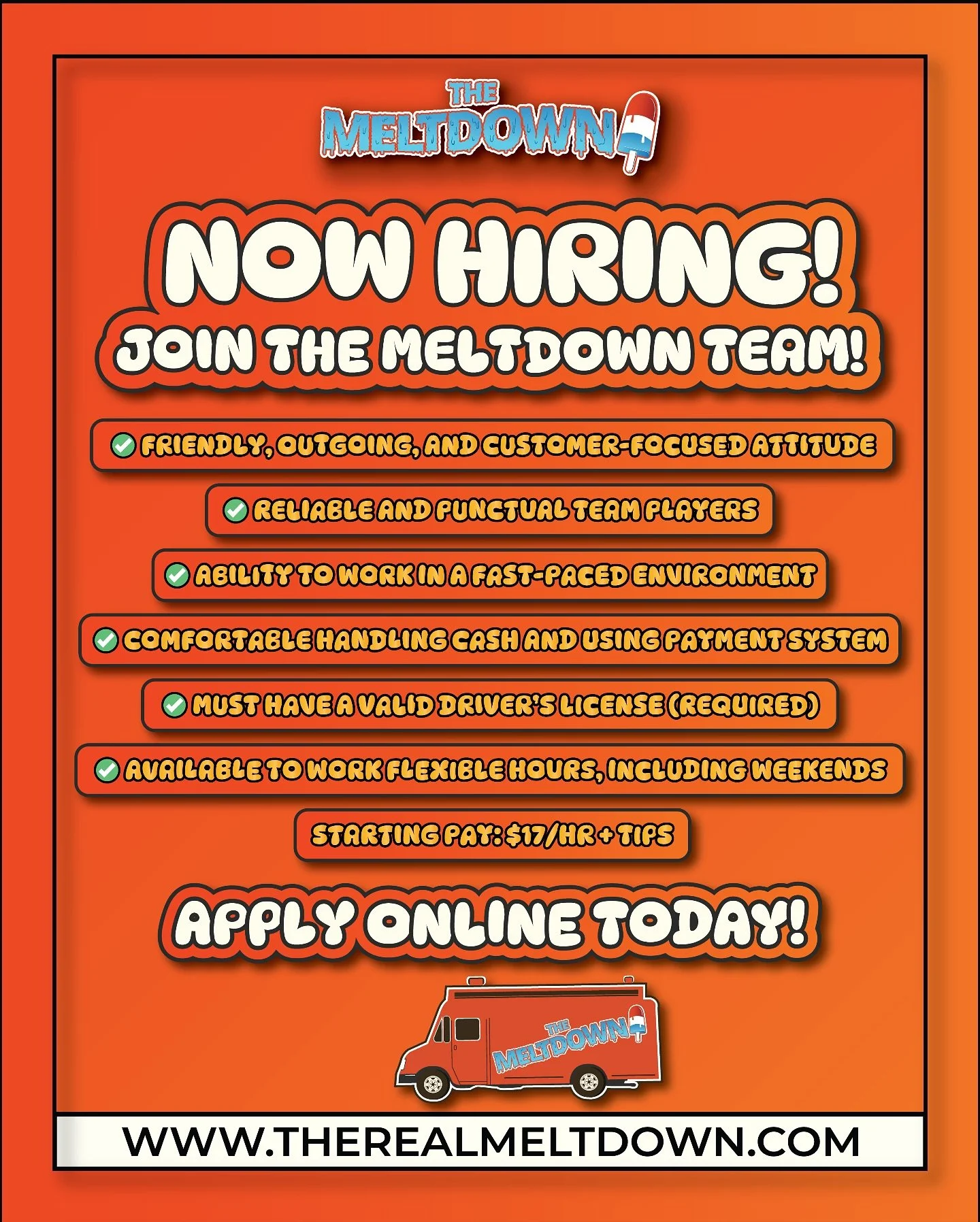 🍦 NOW HIRING! Join The Meltdown Team!
Love ice cream? Love making people smile? We&rsquo;re looking for energetic, fun, and reliable team members to serve up the best scoops in town! 🍨✨
💰 Starting at $17/hr + tips 🎉 Fun work environment 🚚 No bor