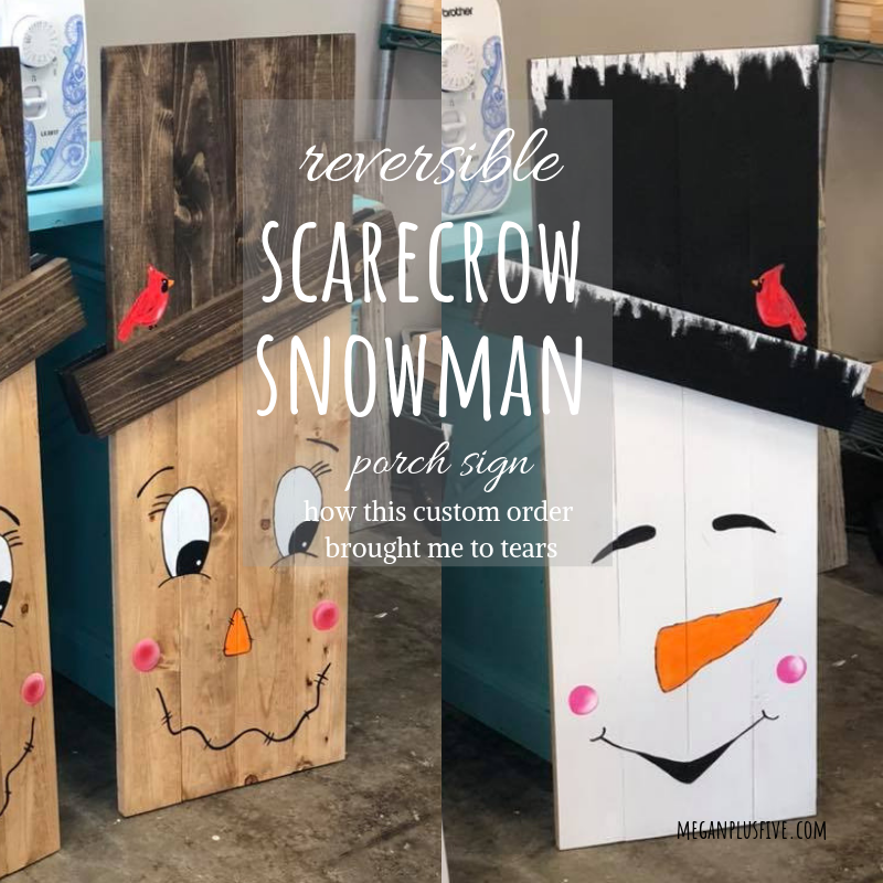 Reversible scarecrow snowman porch sign, how this custom order brought me to tears