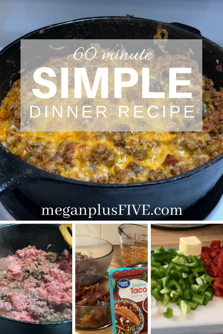 60 Minute SIMPLE Dinner Recipe