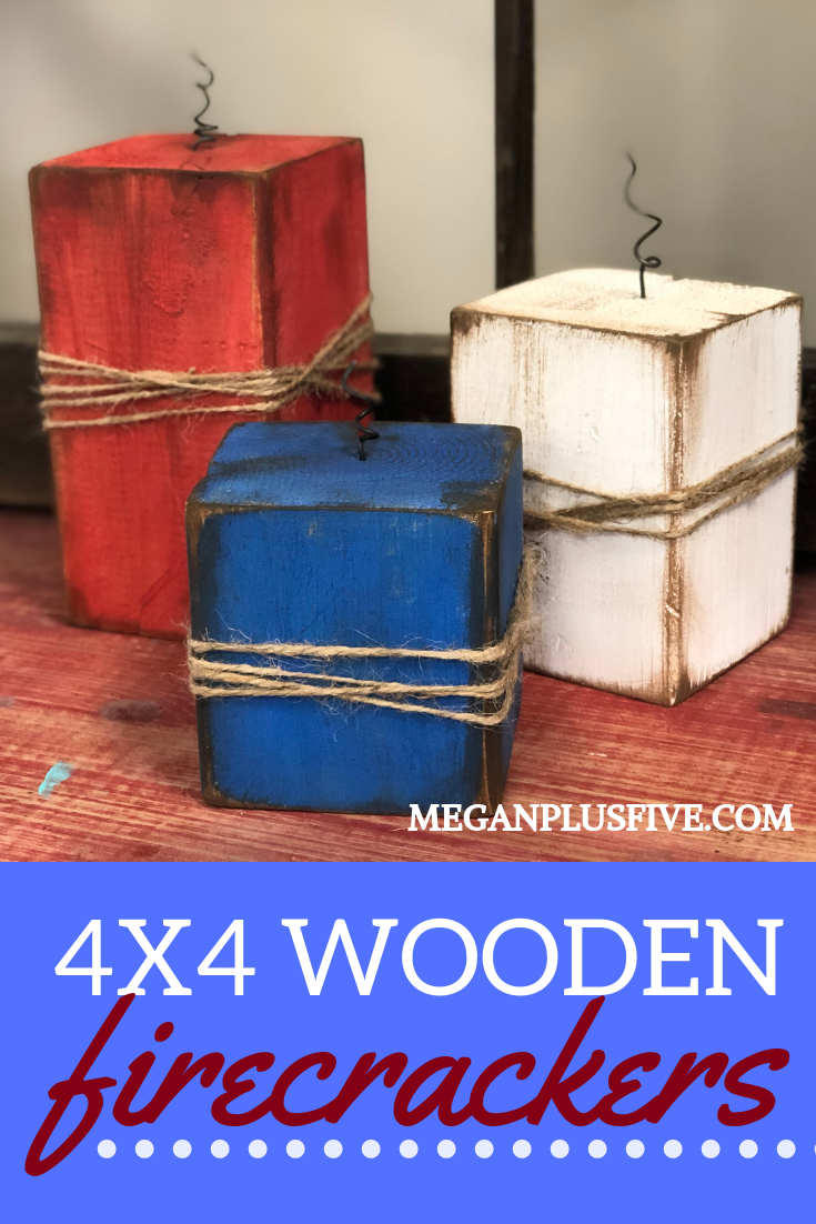 DIY 4x4 Wood Firecrackers, easy Fourth of July Craft to make at home