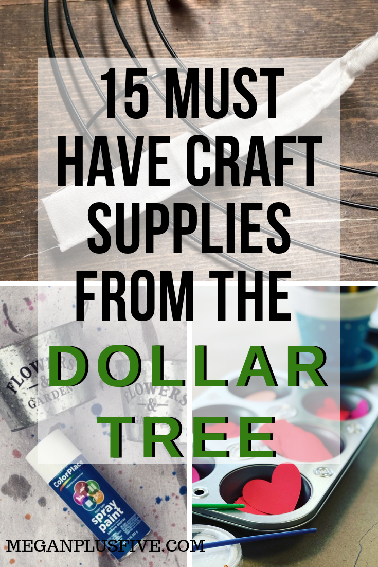 15 MUST HAVE craft supplies from the Dollar Tree