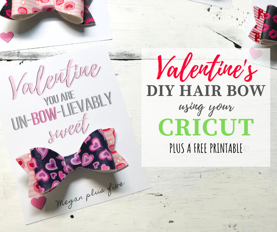 How to use your Cricut to make faux leather hairbows. Valentine's bow tutorial with a free printable.