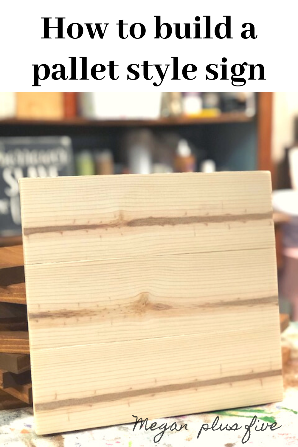 How to build a pallet style sign. Learn how to make your own wood sign bases and stop wasting money buying prebuilt ones at the craft store. DIY sign base.