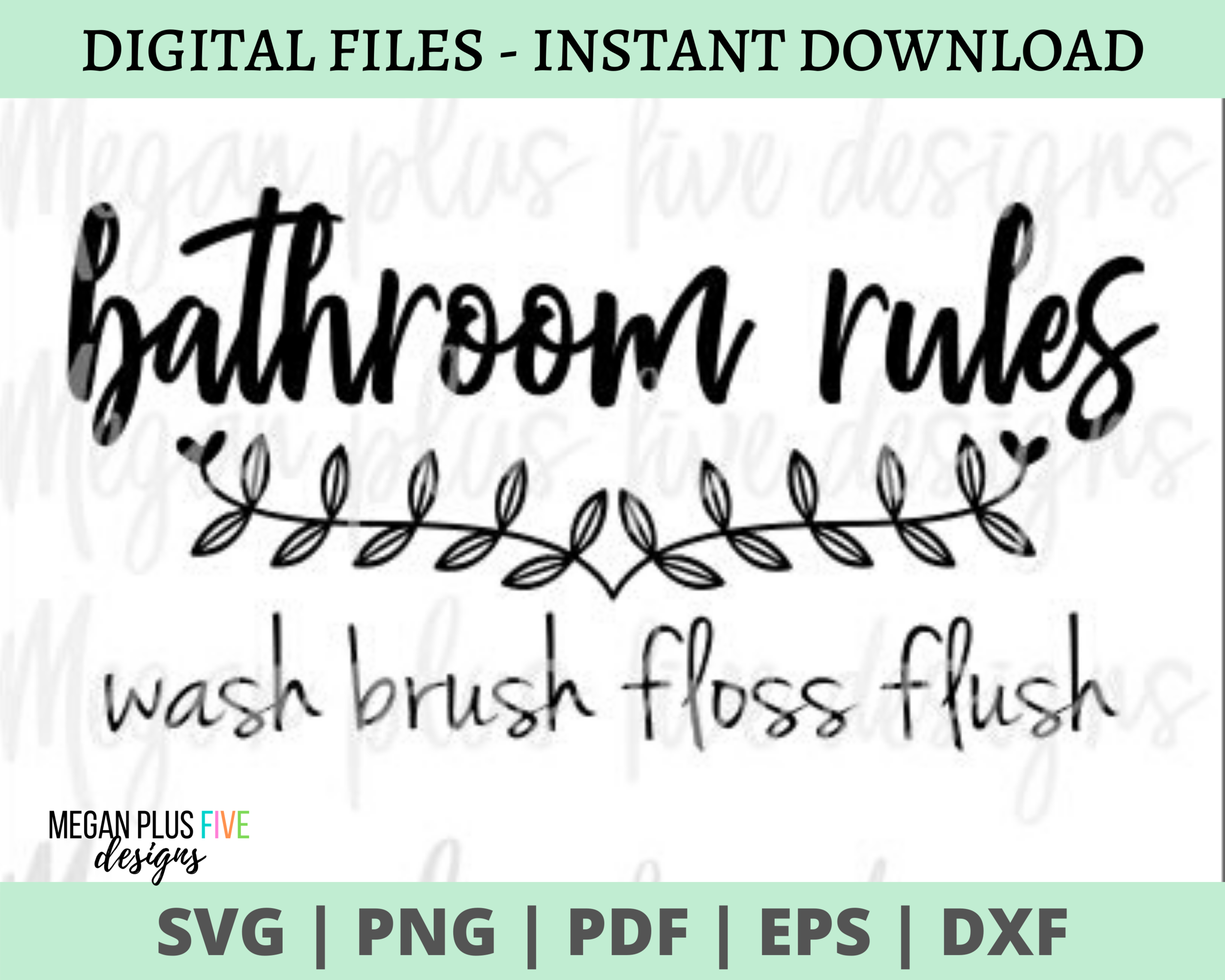 SVG- BATHROOM RULES WASH BRUSH FLOSS FLUSH