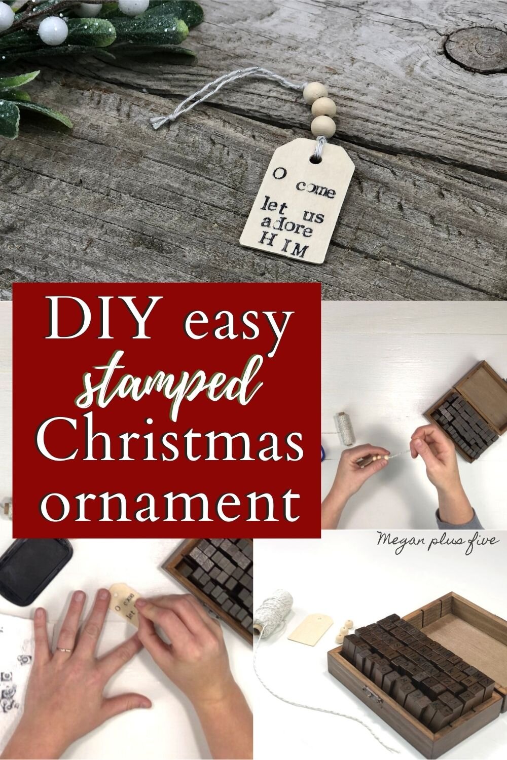 How to make a wood tag Christmas ornament. DIY Christmas ornament with wood beads. How to stamp on wood. O come let us adore Him Christmas DIY.
