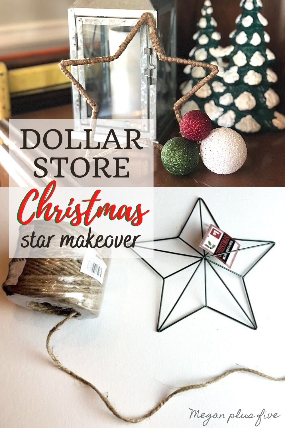 DIY dollar store Christmas decor. Christmas decorations on a budget. How to make a rustic farmhouse style star using twine or just and a wire star form.