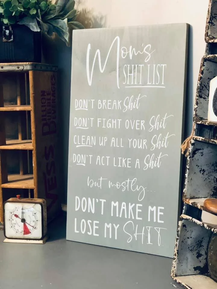 moms shit list sign1.jpg