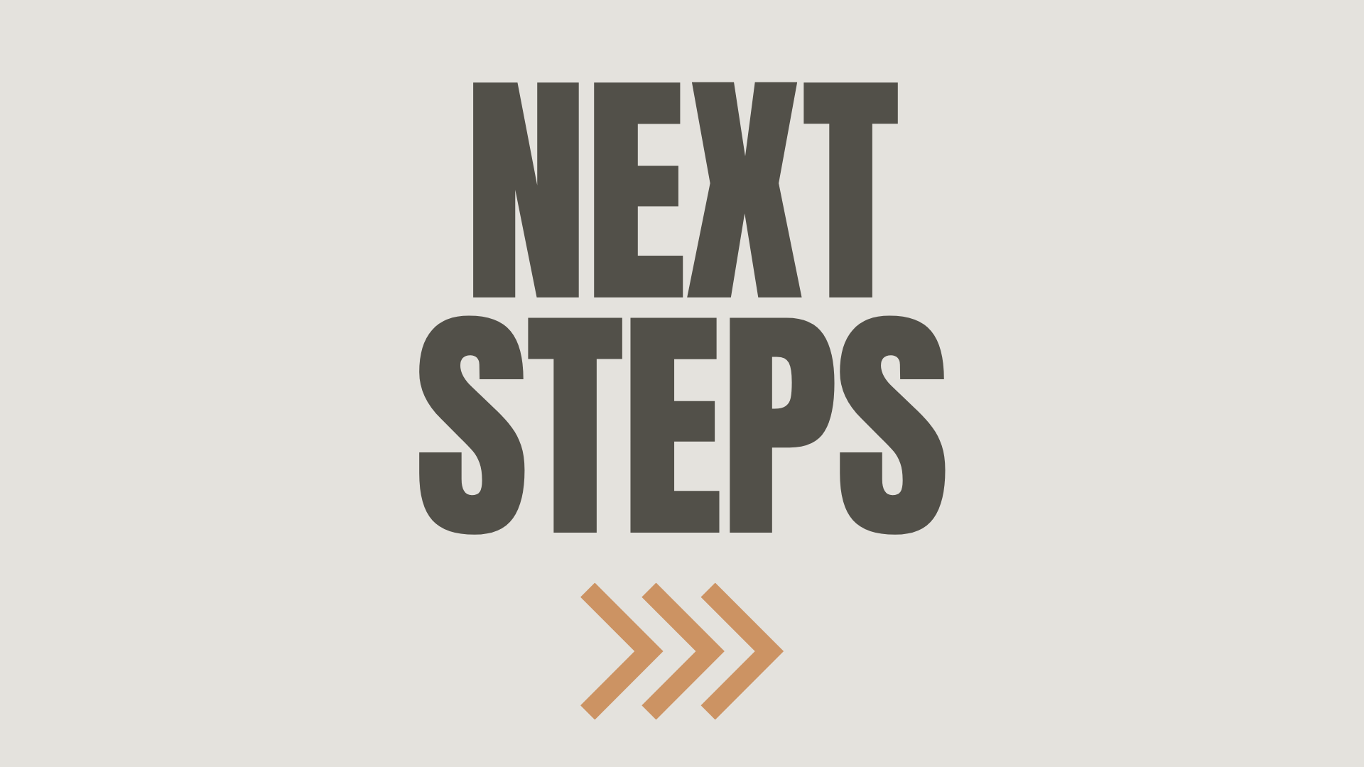 Next Steps