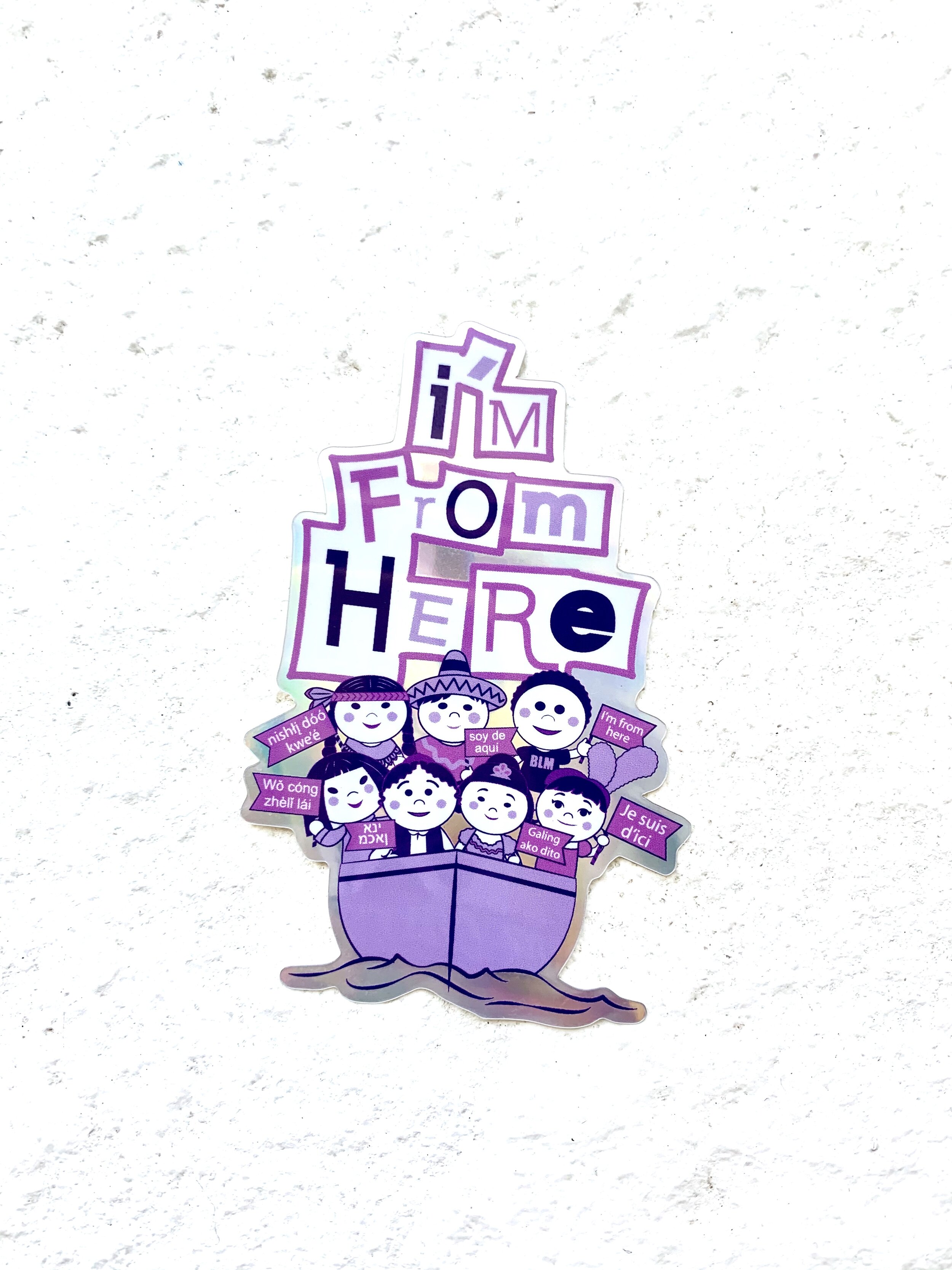 "I'm From Here" Sticker