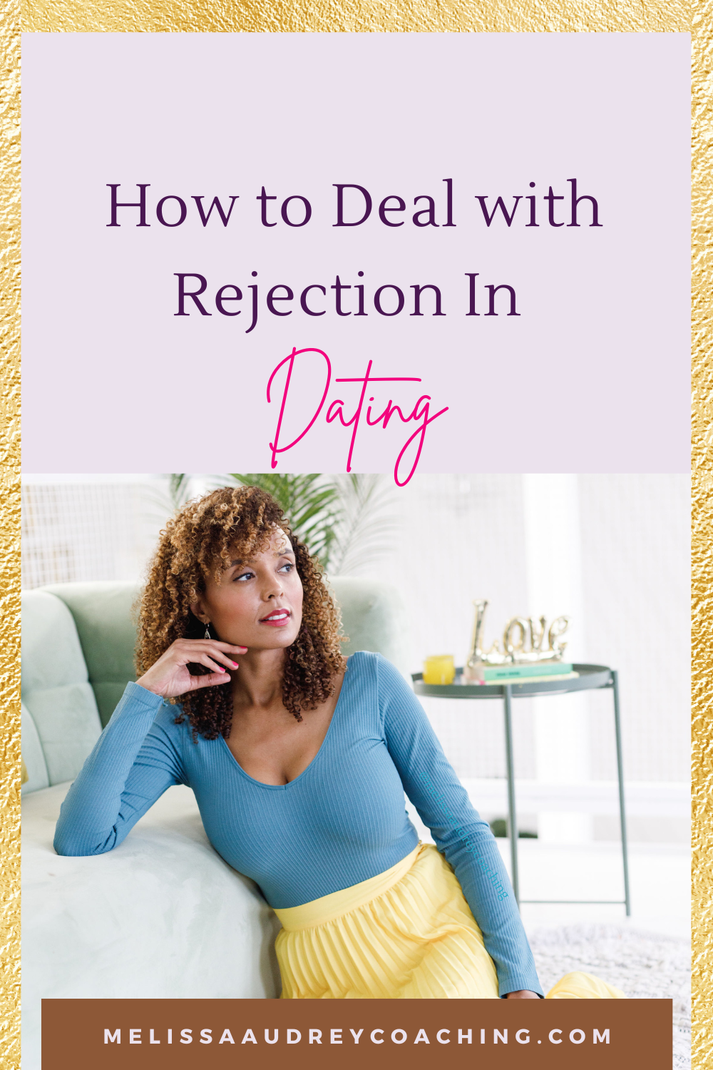 How To Deal With Rejection in Dating