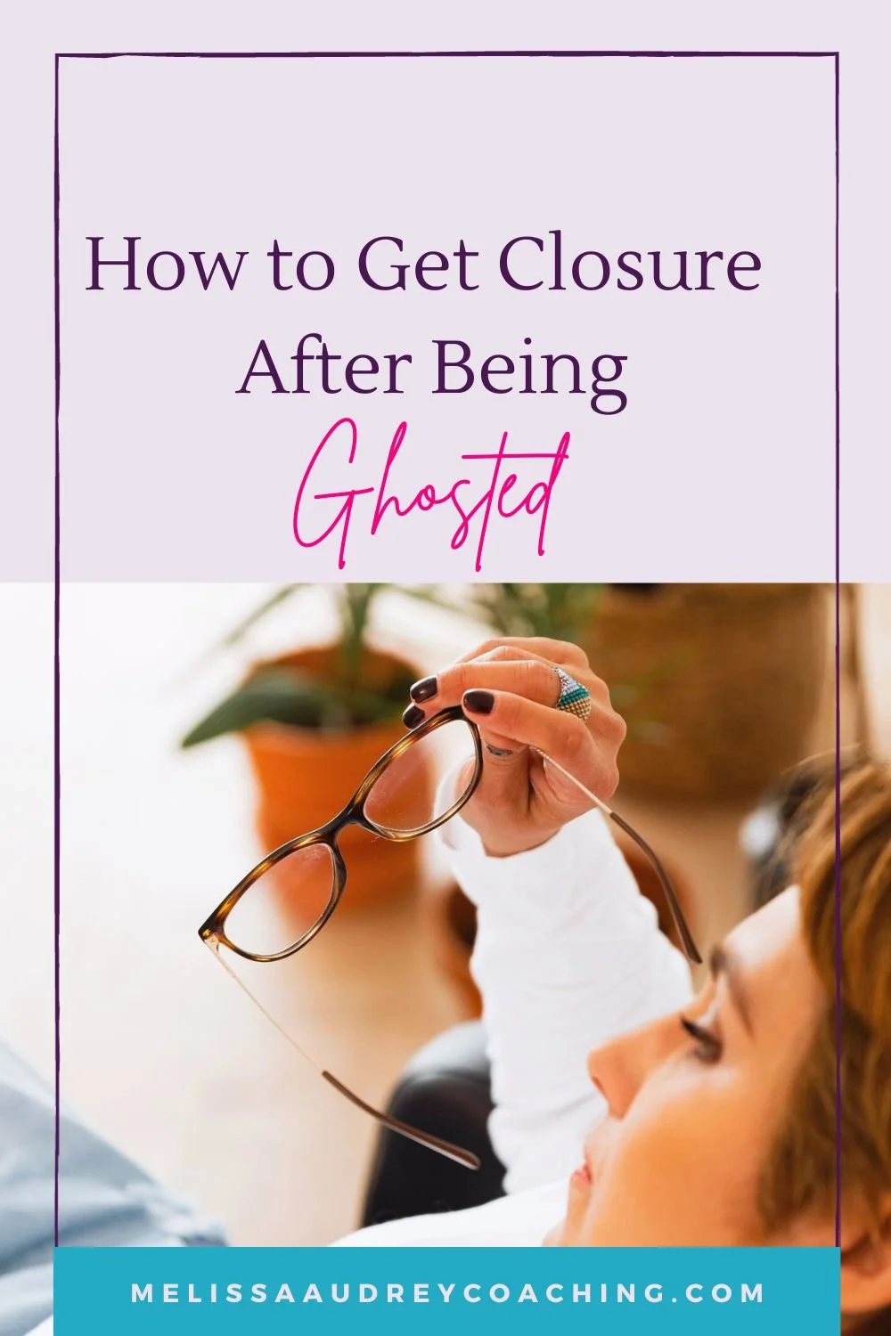 How to Get Closure after Being Ghosted