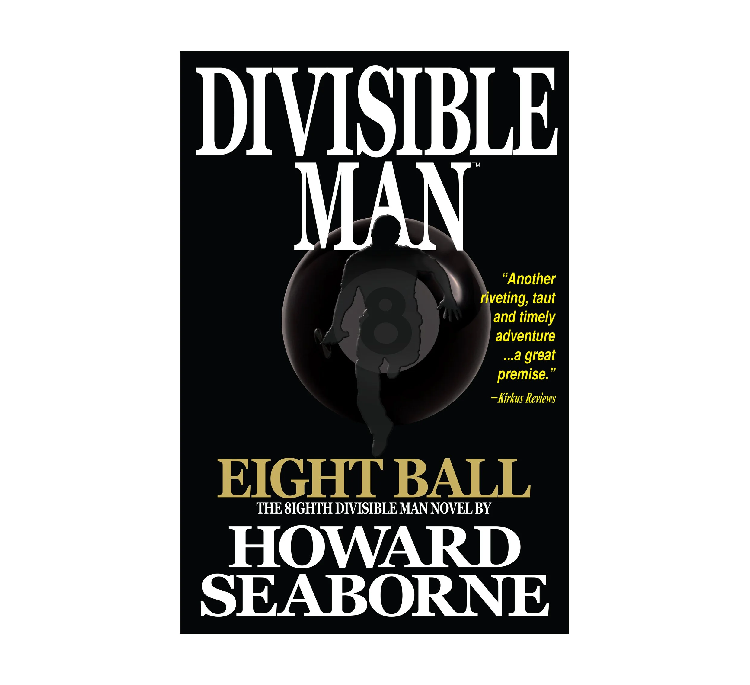 DIVISIBLE MAN - EIGHT BALL