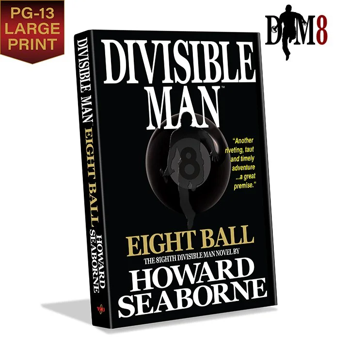 DIVISIBLE MAN - EIGHT BALL - Large Print Edition