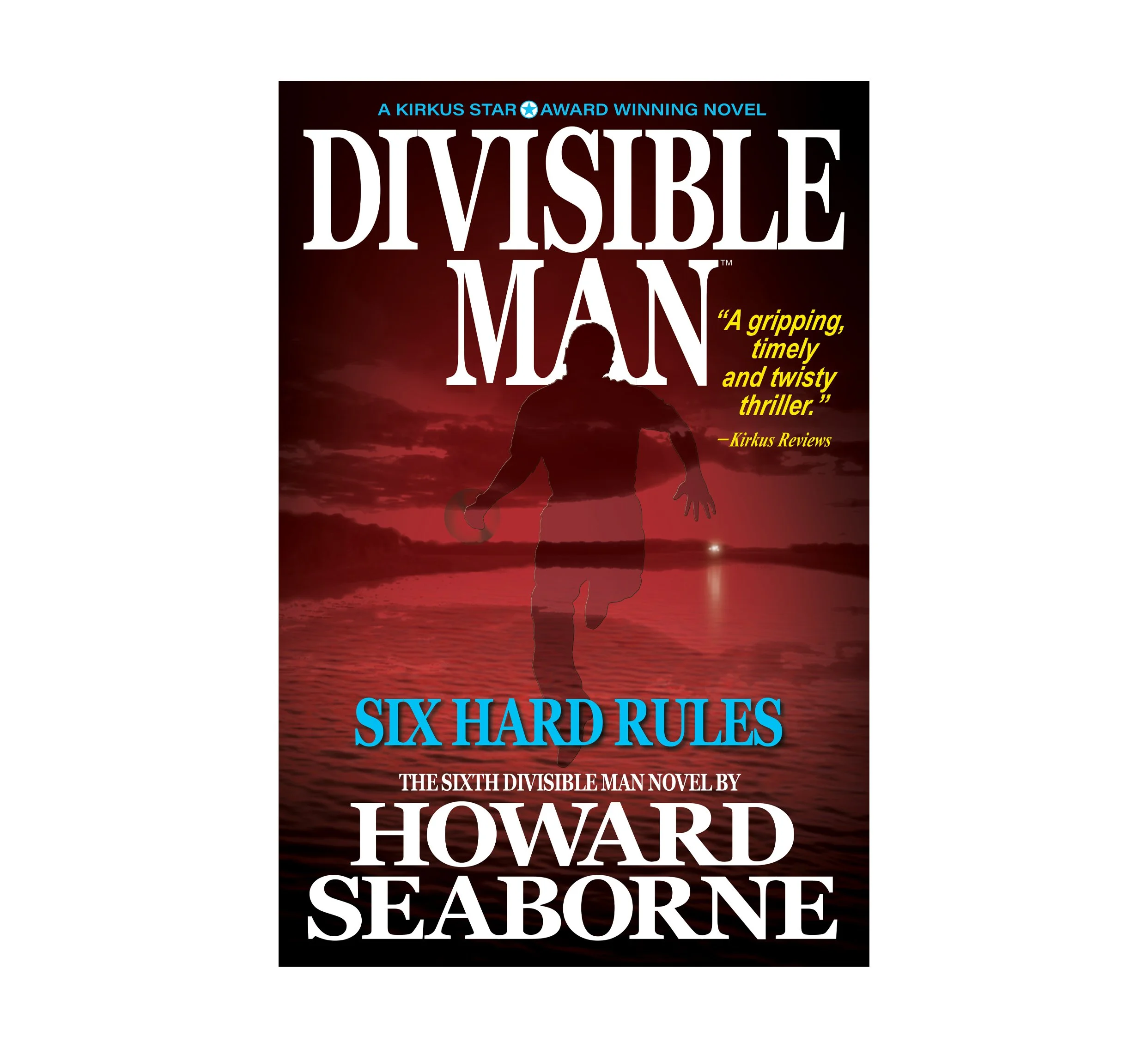 DIVISIBLE MAN - SIX HARD RULES